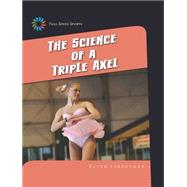 The Science of a Triple Axel 9781633626775