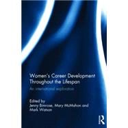 Women's Career Development Throughout the Lifespan: An International Exploration 9780415816779