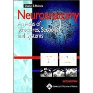 Neuroanatomy An Atlas of Structures, Sections, and Systems 9780781746779