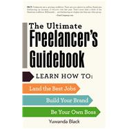 The Ultimate Freelancer's Guidebook 9781440596780