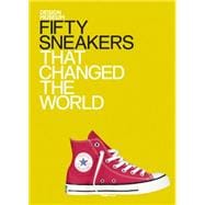 Fifty Sneakers That Changed the World 9781840916782