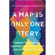 A Map Is Only One Story 9781948226783