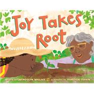 Joy Takes Root