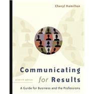 Communicating for Results A Guide for Business and the Professions (with CD-ROM and InfoTrac) 9780534606787