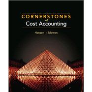 Cornerstones Of Cost Accounting 9780538736787