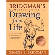 Bridgman's Complete Guide to Drawing from Life 9781402766787