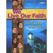We Live Our Faith as Members of the Church 9780821556788