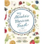 My Abuelo's Mexican Feast 9781742706788