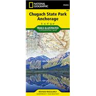 National Geographic Chugach State Park, Anchorage Map: Trails Illustrated Other Rec. Areas 9781566956789