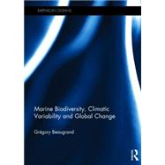Marine Biodiversity, Climatic Variability and Global Change 9781844076789