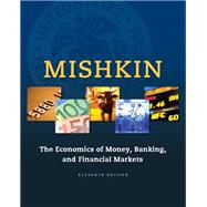 The Economics of Money, Banking and Financial Markets 9780133836790