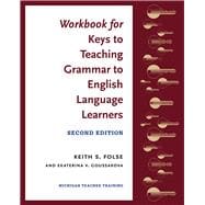 Keys to Teaching Grammar to English Language Learners 9780472036790