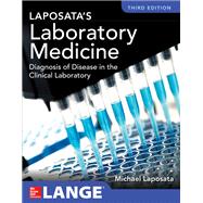 Laposata's Laboratory Medicine Diagnosis of Disease in Clinical Laboratory Third Edition 9781260116793
