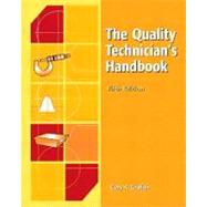 The Quality Technician's Handbook 9780130416797