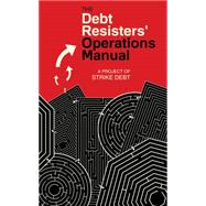 The Debt Resister's Operations Manual 9781604866797