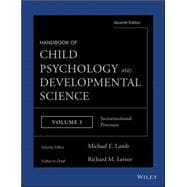 Handbook of Child Psychology and Developmental Science, Socioemotional Processes 9781118136799