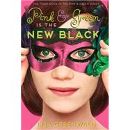 Pink & Green Is the New Black 9781419716799