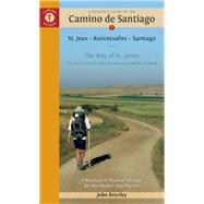 A Pilgrim's Guide to the Camino de Santiago St. Jean ? Roncesvalles ? Santiago 9781844096800