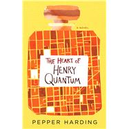 The Heart of Henry Quantum 9781501126802
