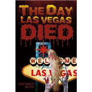 The Day Las Vegas Dies 9781682226803
