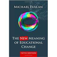 The New Meaning of Educational Change 9780807756805