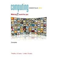 Computing Essentials Complete 2012: Making It Work for You 9780073516806