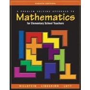 Problem Solving Approach to Mathematics for Elementary School Teachers 9780321156808