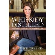 Whiskey Distilled A Populist Guide to the Water of Life 9780670016808
