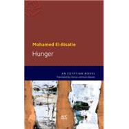 Hunger An Egyptian Novel 9789774166808