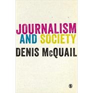 Journalism & Society 9781446266809