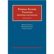Federal Income Taxation, Principles and Policies 9781640206809