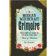 The Modern Witchcraft Grimoire 9781440596810