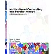 Multicultural Counseling and Psychotherapy : A Lifespan Perspective 9780131706811