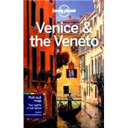 Lonely Planet Venice & the Veneto 9781743216811