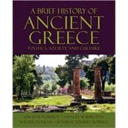 A Brief History of Ancient Greece Politics, Society, and Culture 9780195156812