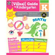 The Visual Guide to Kindergarten 9781483826813