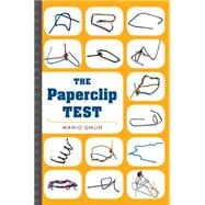 The Paperclip Test 9780544776814