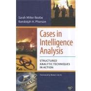 Cases in Intelligence Analysis : Structured Analytic Techniques in Action 9781608716814