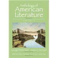 Anthology of American Literature, Volume 1 with NEW MyLiteratureLab --Access Card Package 9780321916815