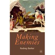 Making Enemies