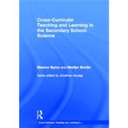 Cross Curricular Teaching and Learning in the Secondary SchoolGǪ Science 9780415666817
