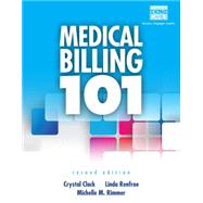 Medical Billing 101 (with Cengage EncoderPro Demo Printed Access Card and Premium Web Site, 2 terms (12 months) Printed Access Card) 9781133936817