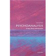 Psychoanalysis: A Very Short Introduction 9780199226818