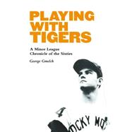 Playing With Tigers 9780803276819