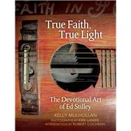 True Faith, True Light 9781557286819