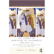 The Legacy of Demetrius of Alexandria 189-232 CE 9780367876821