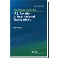 Practical Guide to U. S. Taxation of International Transactions 9780808026822