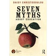 Seven Myths About Education 9780415746823