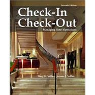 Check-In, Check-Out : Managing Hotel Operations 9780131126824