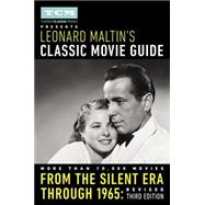 Turner Classic Movies Presents Leonard Maltin's Classic Movie Guide 9780147516824